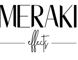 Meraki Effects